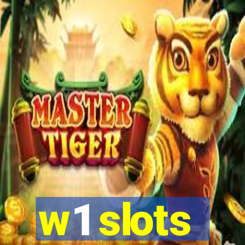 w1 slots